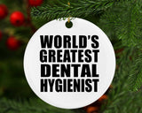 World's Greatest Dental Hygienist - Circle Ornament