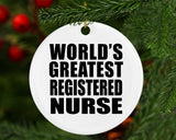 World's Greatest Registered Nurse - Circle Ornament