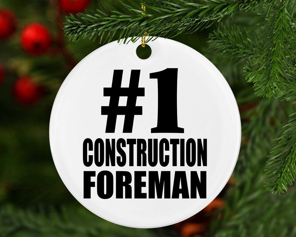 Number One #1 Construction Foreman - Circle Ornament