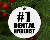 Number One #1 Dental Hygienist - Circle Ornament