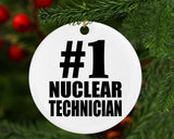 Number One #1 Nuclear Technician - Circle Ornament