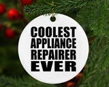Coolest Appliance Repairer Ever - Circle Ornament