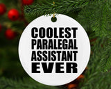 Coolest Paralegal Assistant Ever - Circle Ornament