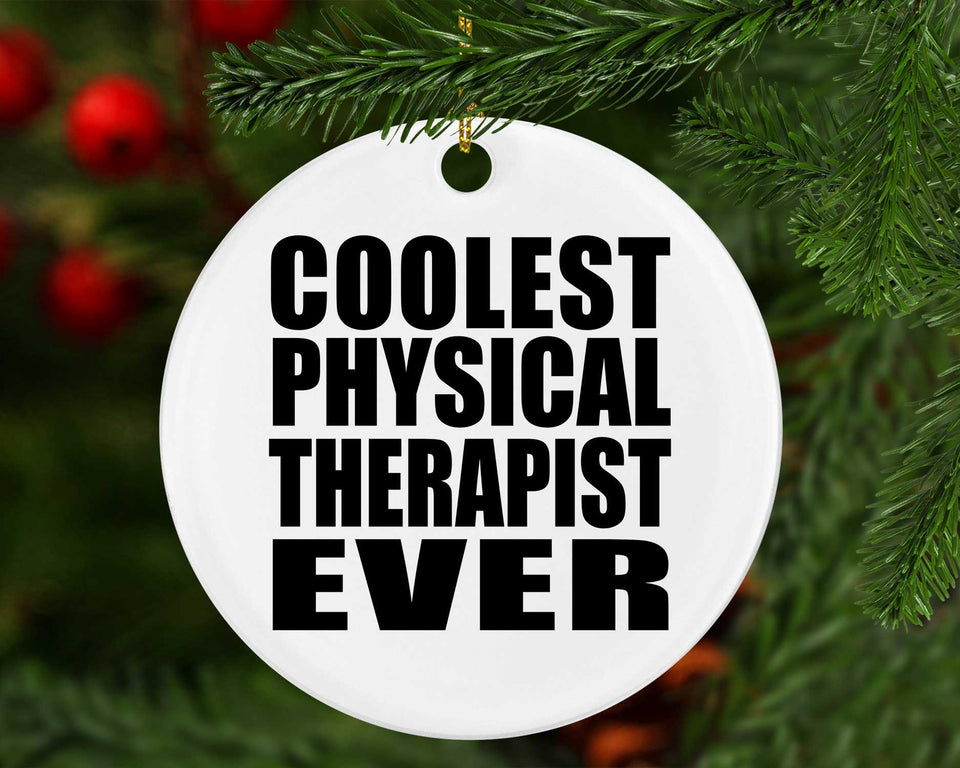 Coolest Physical Therapist Ever - Circle Ornament