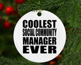 Coolest Social Community Manager Ever - Circle Ornament