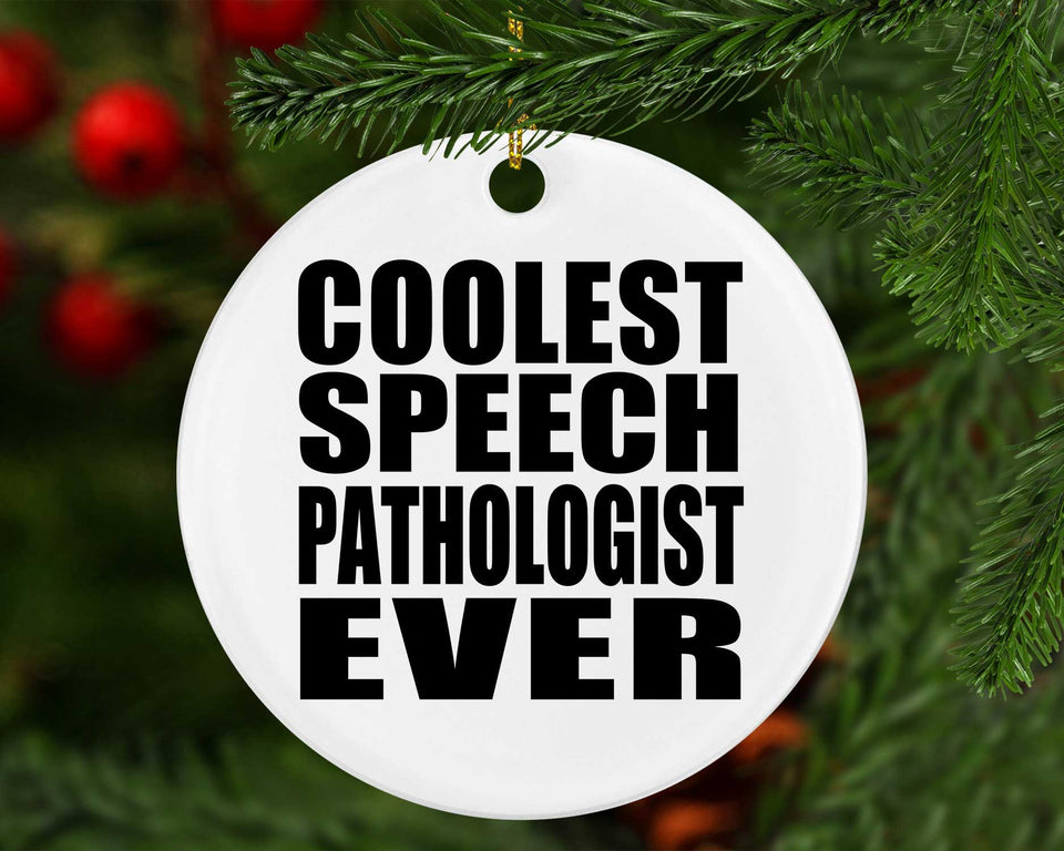 Coolest Speech Pathologist Ever - Circle Ornament