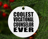 Coolest Vocational Counselor Ever - Circle Ornament