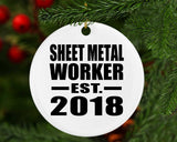 Sheet Metal Worker Established EST. 2018 - Circle Ornament