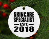 Skincare Specialist Established EST. 2018 - Circle Ornament