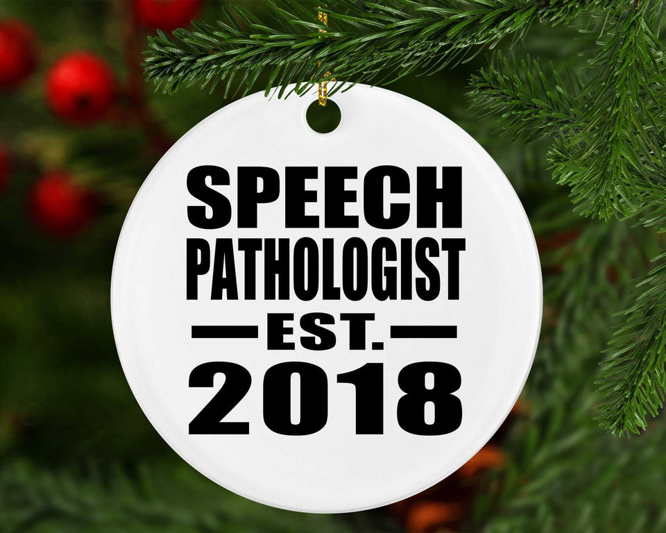 Speech Pathologist Established EST. 2018 - Circle Ornament