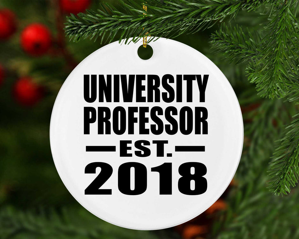 University Professor Established EST. 2018 - Circle Ornament