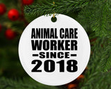 Animal Care Worker Since 2018 - Circle Ornament