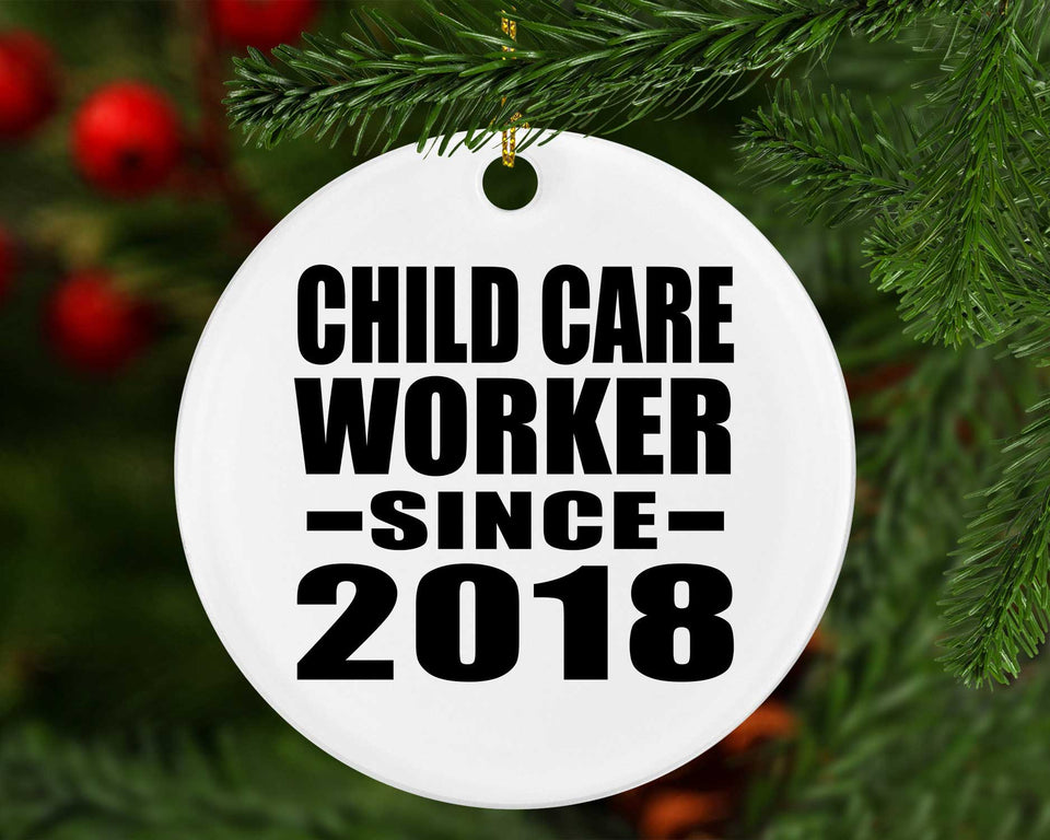 Child Care Worker Since 2018 - Circle Ornament