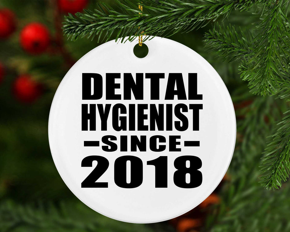 Dental Hygienist Since 2018 - Circle Ornament