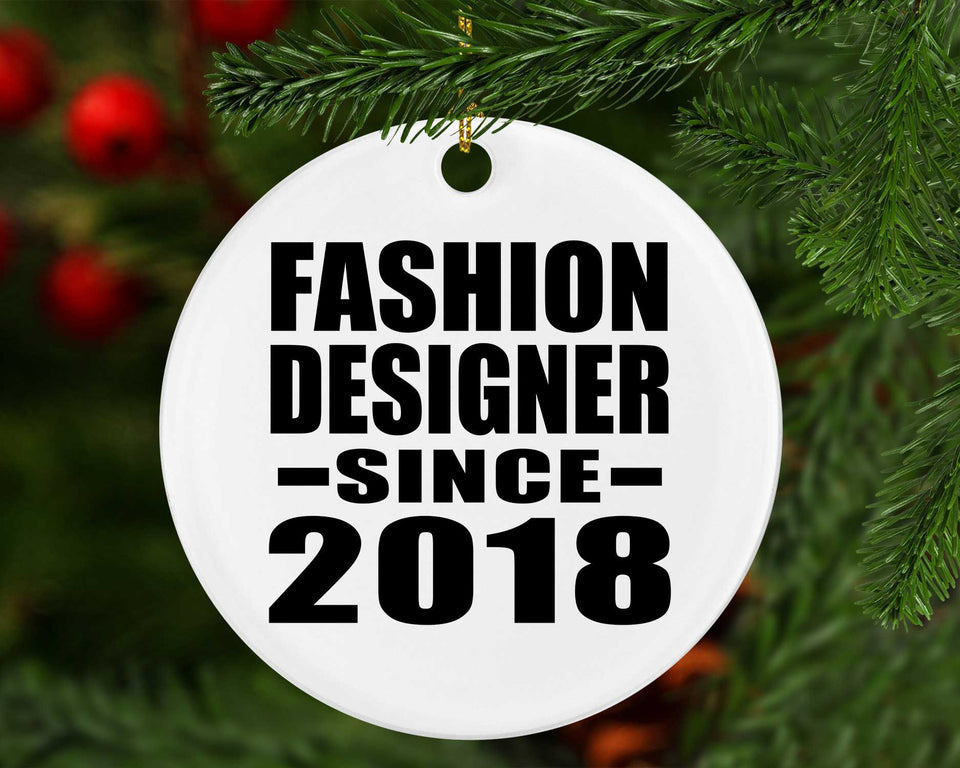 Fashion Designer Since 2018 - Circle Ornament