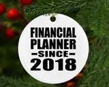 Financial Planner Since 2018 - Circle Ornament