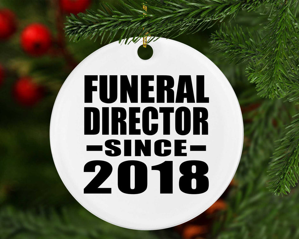 Funeral Director Since 2018 - Circle Ornament