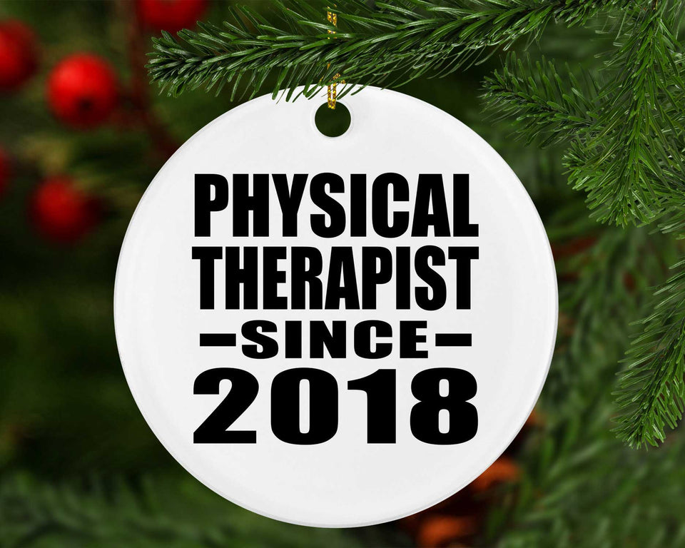 Physical Therapist Since 2018 - Circle Ornament