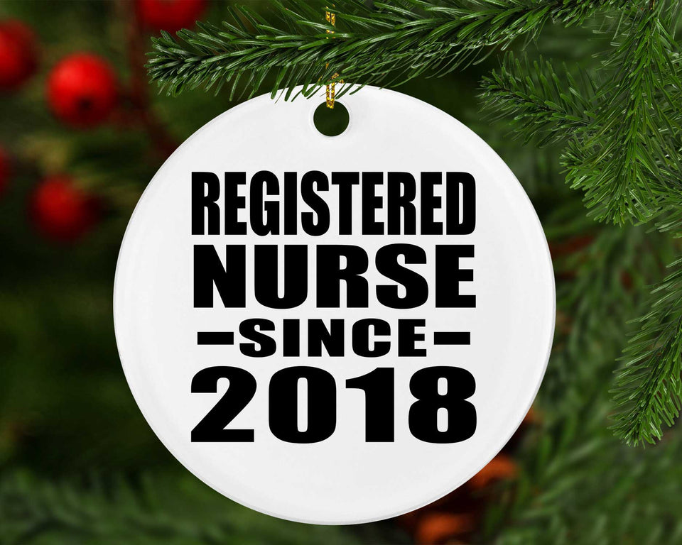 Registered Nurse Since 2018 - Circle Ornament