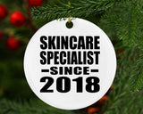 Skincare Specialist Since 2018 - Circle Ornament