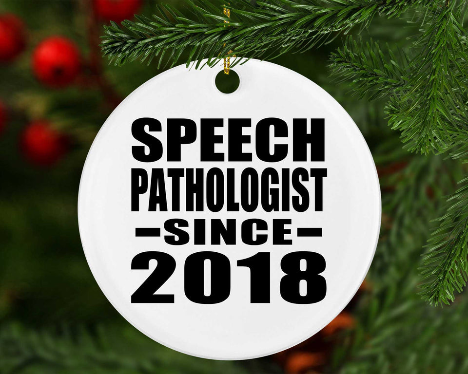 Speech Pathologist Since 2018 - Circle Ornament