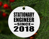 Stationary Engineer Since 2018 - Circle Ornament