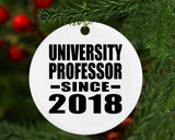 University Professor Since 2018 - Circle Ornament