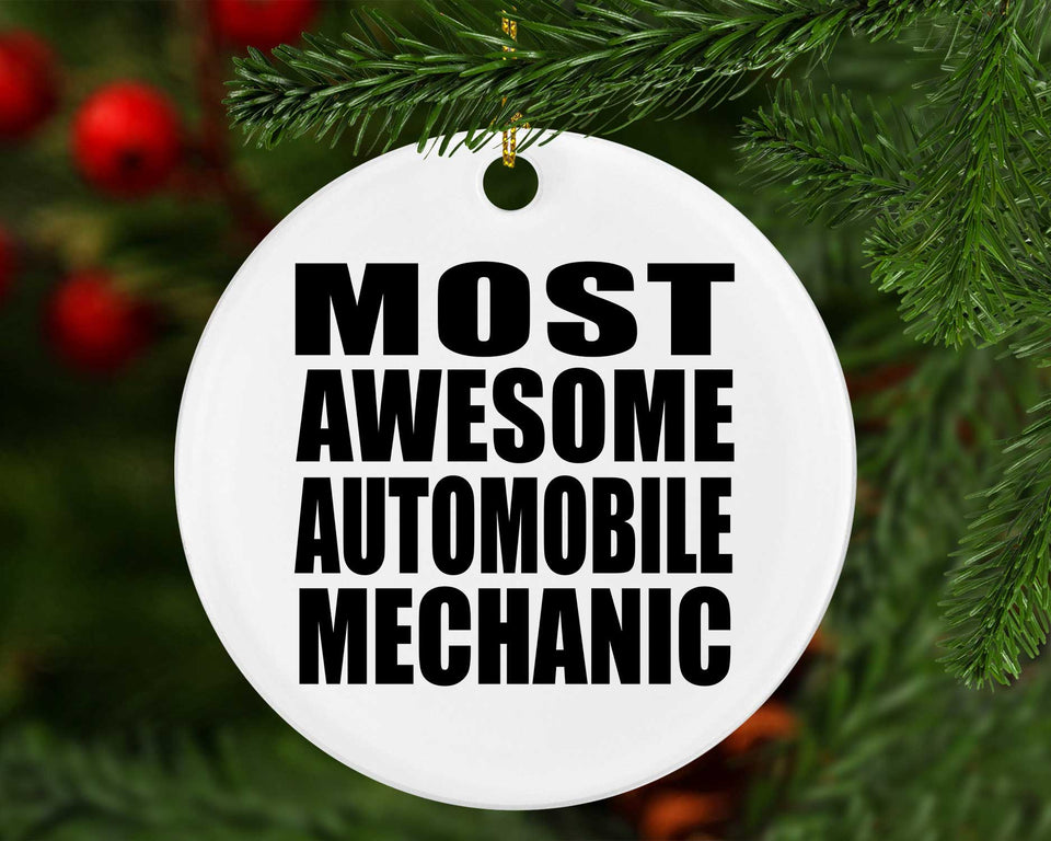 Most Awesome Automobile Mechanic - Circle Ornament