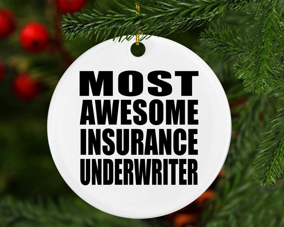 Most Awesome Insurance Underwriter - Circle Ornament