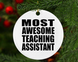 Most Awesome Teaching Assistant - Circle Ornament
