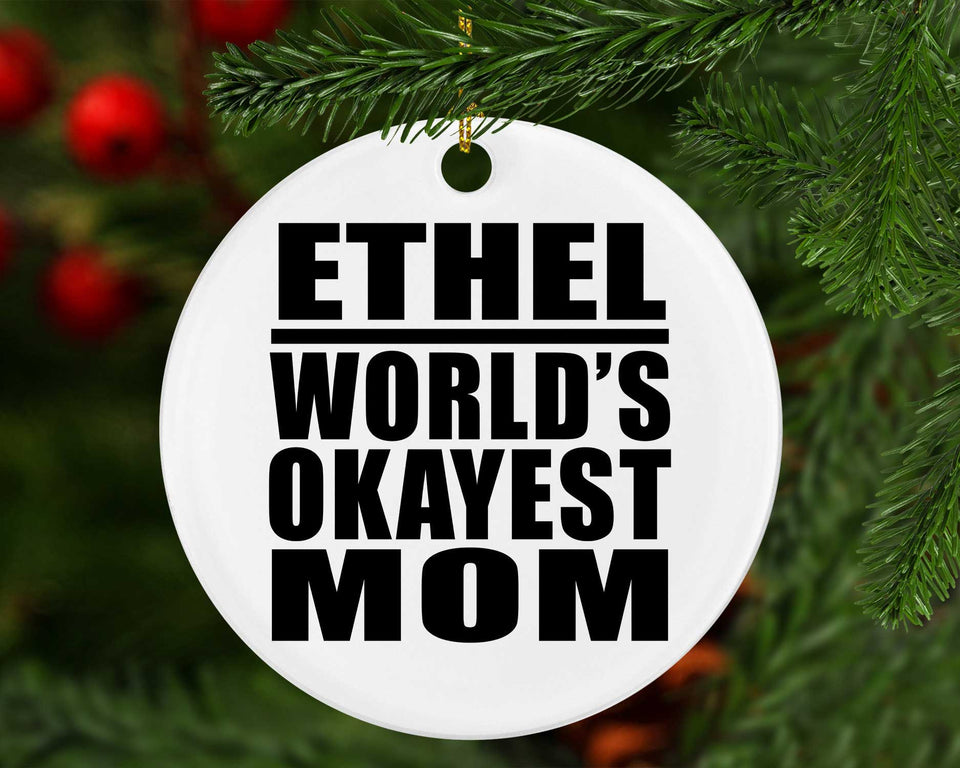 Ethel World's Okayest Mom - Circle Ornament