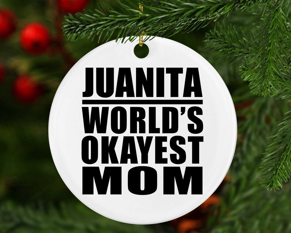 Juanita World's Okayest Mom - Circle Ornament