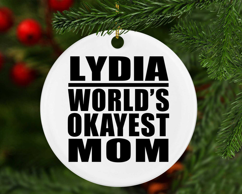 Lydia World's Okayest Mom - Circle Ornament