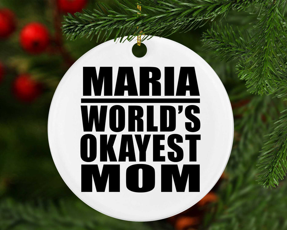 Maria World's Okayest Mom - Circle Ornament