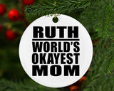 Ruth World's Okayest Mom - Circle Ornament