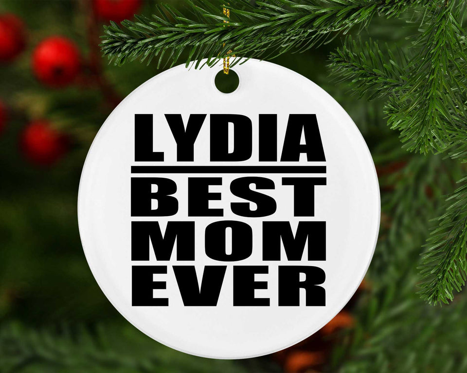 Lydia Best Mom Ever - Circle Ornament
