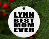 Lynn Best Mom Ever - Circle Ornament