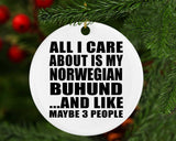 All I Care About Is My Norwegian Buhund - Circle Ornament