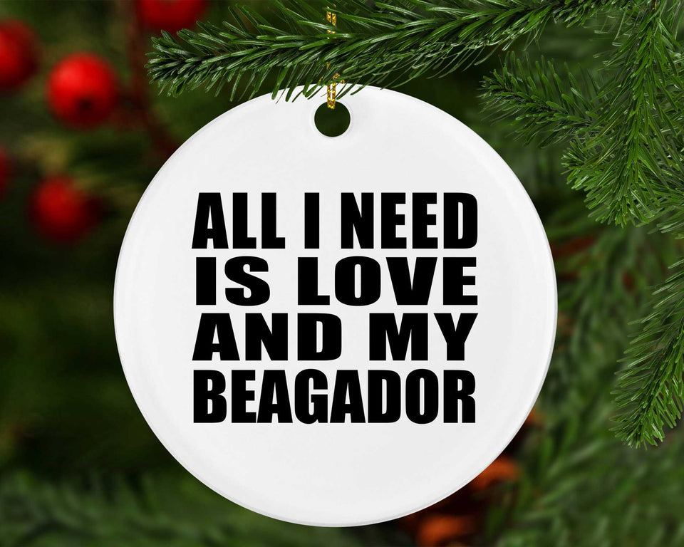 All I Need Is Love And My Beagador - Circle Ornament
