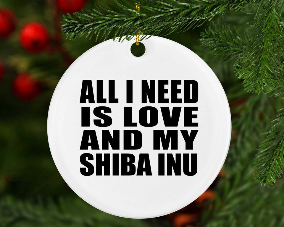 All I Need Is Love And My Shiba Inu - Circle Ornament