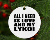 All I Need Is Love And My Lykoi - Circle Ornament