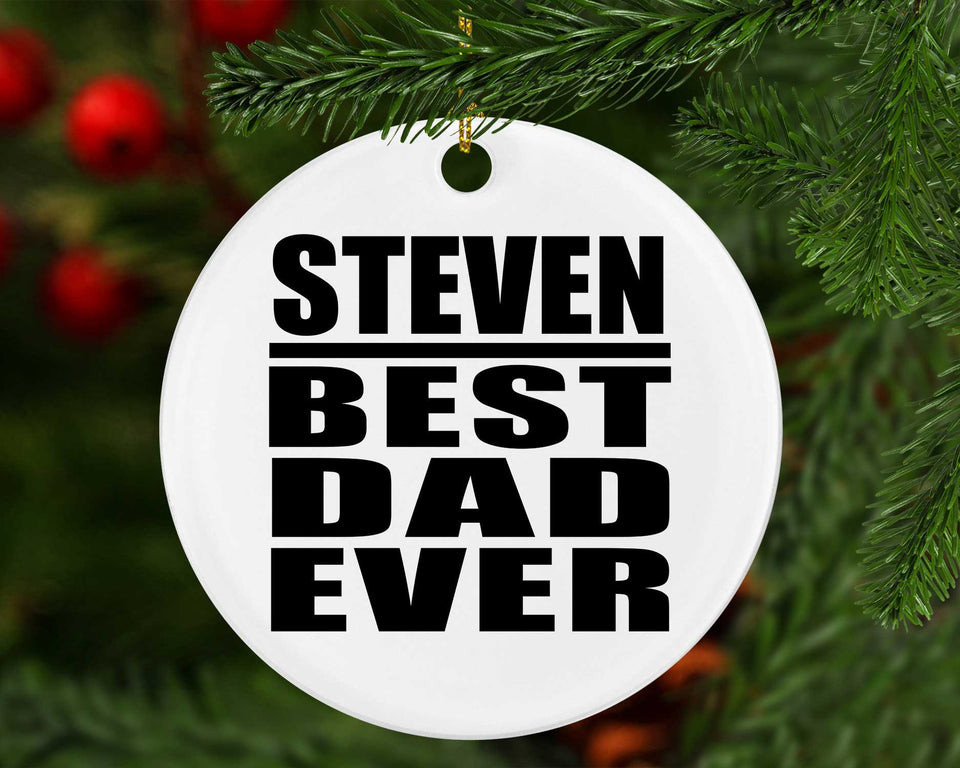 Steven Best Dad Ever - Circle Ornament