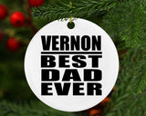 Vernon Best Dad Ever - Circle Ornament