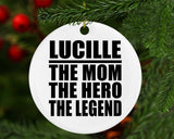 Lucille The Mom The Hero The Legend - Circle Ornament