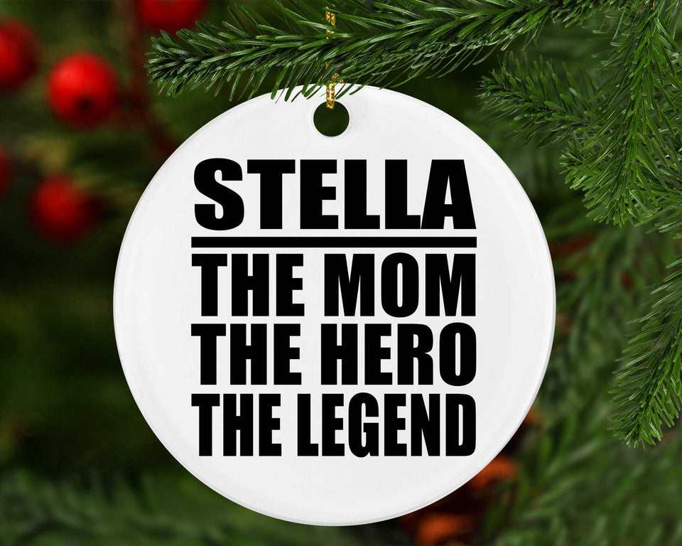Stella The Mom The Hero The Legend - Circle Ornament