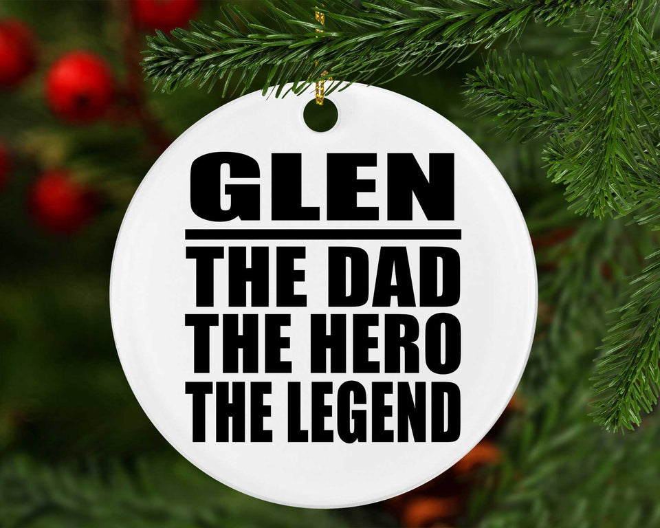 Glen The Dad The Hero The Legend - Circle Ornament