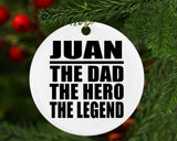 Juan The Dad The Hero The Legend - Circle Ornament