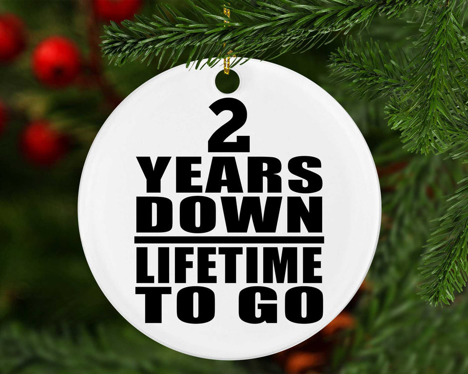 2nd Anniversary 2 Years Down Lifetime To Go - Circle Ornament