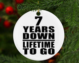 7th Anniversary 7 Years Down Lifetime To Go - Circle Ornament