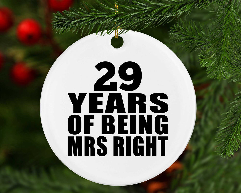 29th Anniversary 29 Years Of Being Mrs Right - Circle Ornament